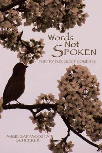 Cover image for Words Not Spoken: Poetry for Quiet Moments