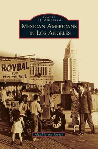 Cover image for Mexican Americans in Los Angeles