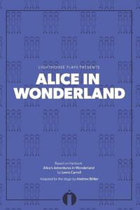 Cover image for Alice in Wonderland: (Lighthouse Plays)