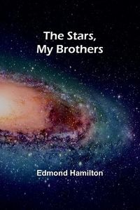 Cover image for The Stars, My Brothers