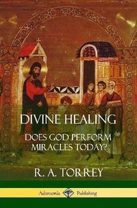 Cover image for Divine Healing