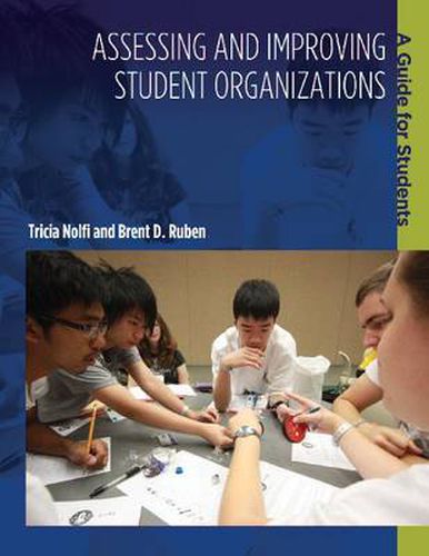 Cover image for Assessing and Improving Student Organizations: A Guide for Students