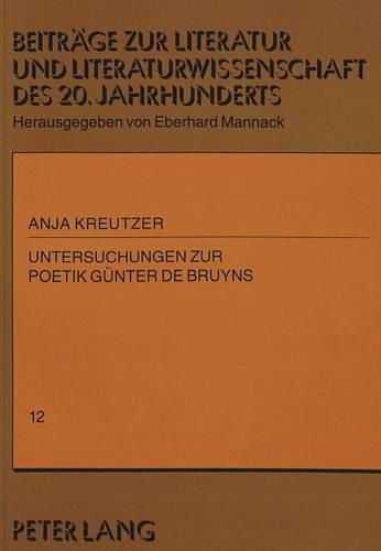 Untersuchungen Zur Poetik Guenter de Bruyns