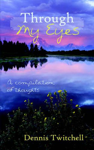 Cover image for Through My Eyes: A Compilation of Thoughts