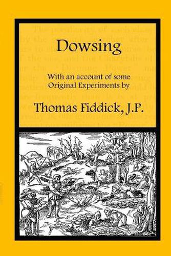 Cover image for Dowsing: With an Account of Some Original Experiments