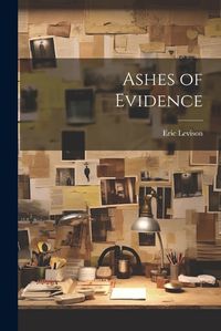 Cover image for Ashes of Evidence