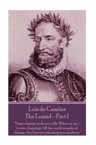 Cover image for Luis de Camoes - The Lusiad - Part I