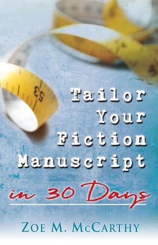 Cover image for Tailor Your Fiction Manuscript in 30 Days