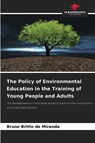 Cover image for The Policy of Environmental Education in the Training of Young People and Adults