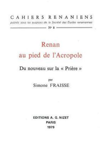 Cover image for Renan Au Pied de l'Acropole: Du Nouveau Sur La 'Priere