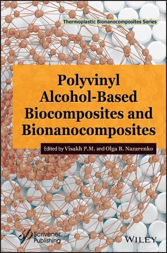 Cover image for Polyvinyl Alcohol-Based Biocomposites and Bionanoc omposites.