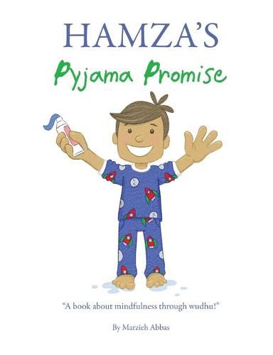 Cover image for Hamza's Pyjama Promise: A book about mindfulness through wudhu!