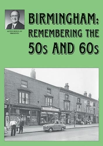 Cover image for Birmingham: Remembering the 50s and 60s