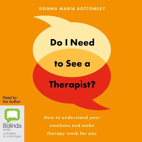 Cover image for Do I Need to See a Therapist?: How to Understand Your Emotions and Make Therapy Work for You