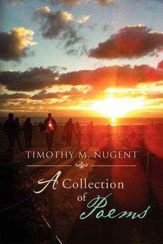 Cover image for Timothy M. Nugent: A Collection of Poems