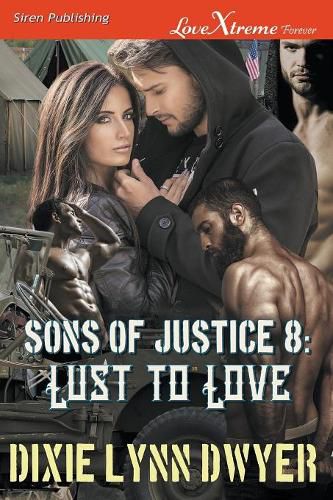 Cover image for Sons of Justice 8: Lust to Love (Siren Publishing Lovextreme Forever)