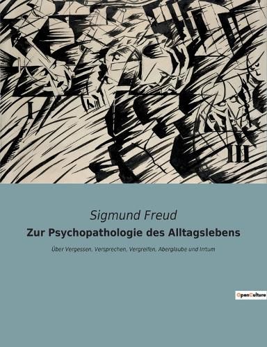 Cover image for Zur Psychopathologie des Alltagslebens