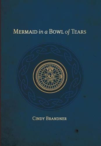 Cover image for Mermaid in a Bowl of Tears