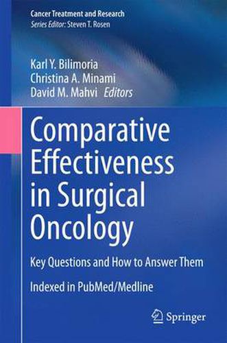 Cover image for Comparative Effectiveness in Surgical Oncology: Key Questions and How to Answer Them