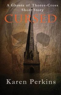 Cover image for Cursed: A Ghosts of Thores-Cross Short Story