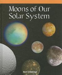 Cover image for Moons of Our Solar System