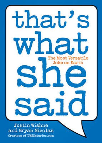 Cover image for That's What She Said: The Most Versatile Joke on Earth