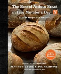 Cover image for The Best of Artisan Bread in Five Minutes a Day: Favorite Recipes from Breadin5