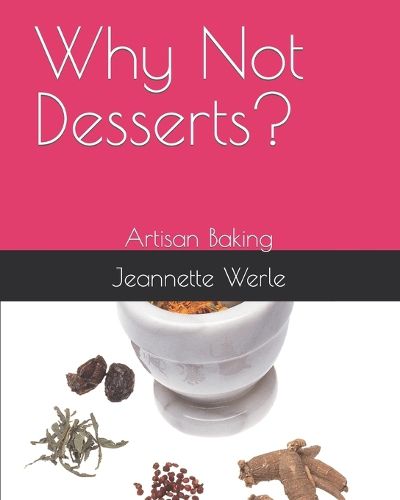 Cover image for Why Not Desserts?