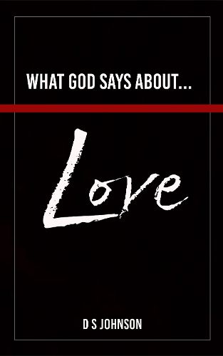 What God Says About... Love