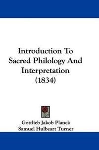 Cover image for Introduction To Sacred Philology And Interpretation (1834)