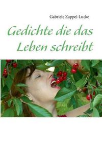 Cover image for Gedichte die das Leben schreibt