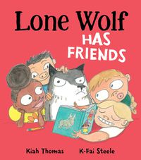 Cover image for Lone Wolf Has Friends: Volume 1