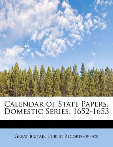 Cover image for Calendar of State Papers, Domestic Series, 1652-1653