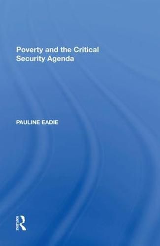 Cover image for Poverty and the Critical Security Agenda