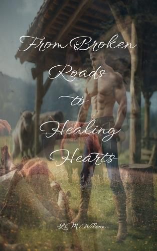 Cover image for From Broken Roads to Healing Hearts