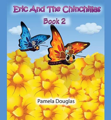 Cover image for Eric And The Chinchillas Book 2