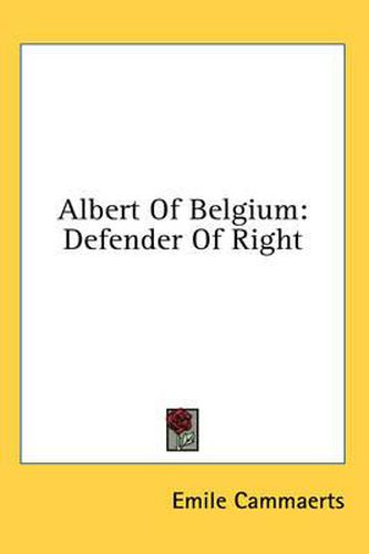 Cover image for Albert of Belgium: Defender of Right