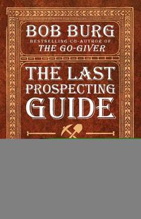 Cover image for The Last Prospecting Guide You'll Ever Need: Direct Sales Edition