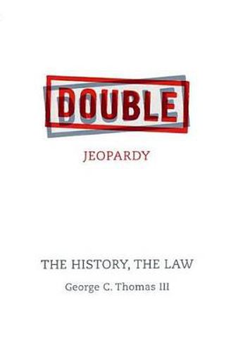 Double Jeopardy: The History, The Law