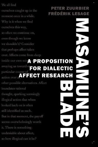 Masamune's Blade: A Proposition for Dialectic Affect Research