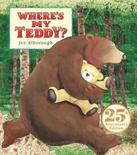 Cover image for Where's My Teddy?: 25th Anniversary Edition
