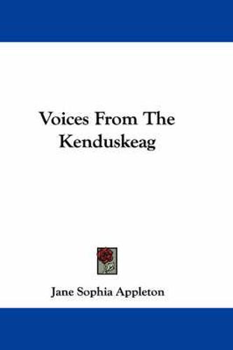 Cover image for Voices from the Kenduskeag