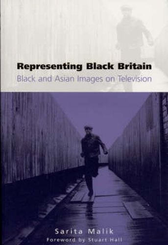 Cover image for Representing Black Britain: Black and Asian Images on Television