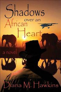 Cover image for Shadows Over an African Heart