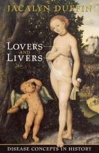 Cover image for Lovers and Livers: Disease Concepts in History