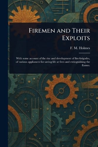 Cover image for Firemen and Their Exploits