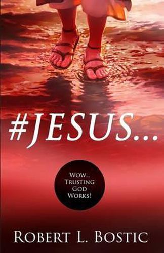 Cover image for #jesus: Wow... Trusting God Works!