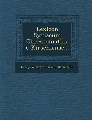 Cover image for Lexicon Syriacum Chrestomathiae Kirschianae...