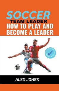 Cover image for Soccer Team Leader