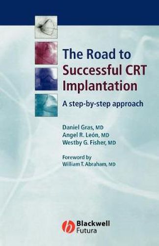 Cover image for The Road to Successful CRT System Implantation: A Step-by-Step Approach